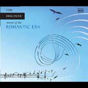 Discover Music of the Romantic Era /  Various