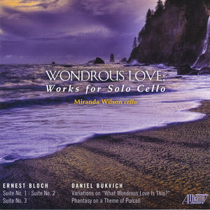 Wondrous Love: Works for Solo Cello