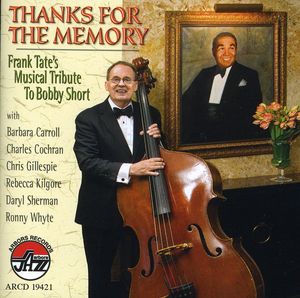 Thanks for The Memory: Frank Tates Musical Tribute to Bobby Short