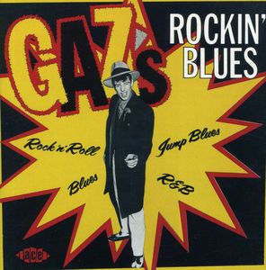 Gaz's Rockin' Blues [Import]