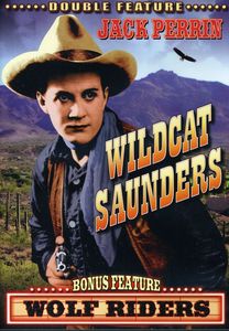 Wolf Riders /  Wildcat Saunders