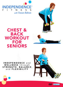 Independence Fitness: Chest and Back Workout for Seniors