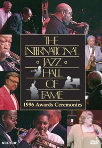 The International Jazz Hall of Fame: 1996 Awards Ceremonies