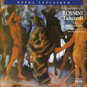 Tancredi: Opera Explained