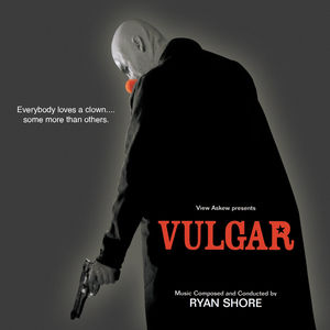Vulgar (Original Motion Picture Score)