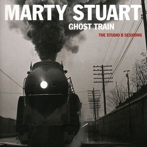 Ghost Train: The Studio B Sessions
