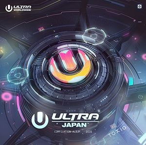Ultra Music Festival Japan 2016 /  Various [Import]