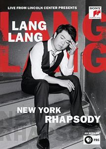 Live at Lincoln Center Presents: Lang Lang: New York Rhapsody [Import]