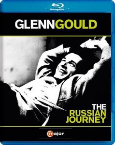 Glenn Gould: The Russian Journey