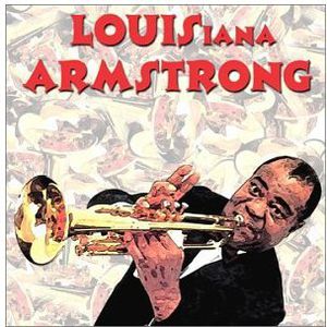 Louis-Iana Armstrong: A New Orleans Tribute To Satchmo