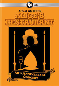 Alice's Restaurant 50Th Anniversary Concert