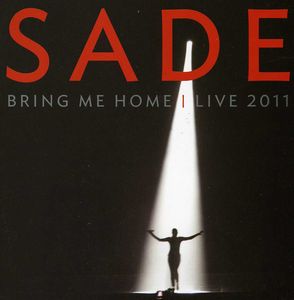 Sade: Bring Me Home: Live 2011 [Import]