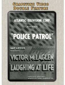 Police Patrol (1933) /  Laughing at Life (1933)