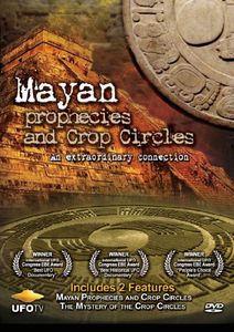 Mayan Prophecies and Crop Circles
