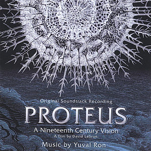 Proteus: A Nineteenth Century Vision (Original Soundtrack Recording)
