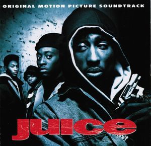 Juice (Original Motion Picture Soundtrack) [Explicit Content]