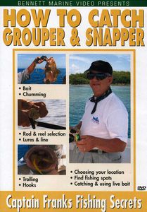 Captain Franks How to Catch Grouper and Snapper