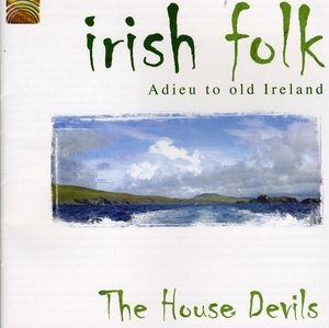 Irish Folk: Adieu to Old Ireland