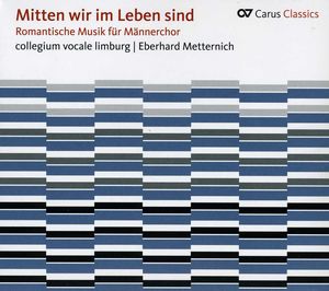 Romantic Music for Men's Choir: Mitten Wir Im