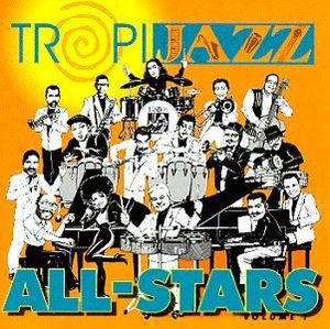 Tropijazz All Stars Live 1 /  Various