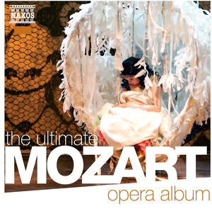Ultimate Mozart Opera Album /  Various