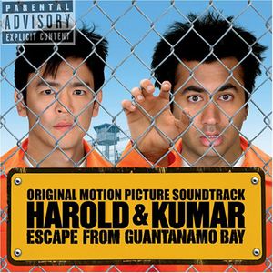Harold & Kumar Escape from Guantanamo Bay (Original Soundtrack)