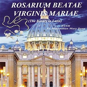Rosarium Beatae Virginis Mariae (The Rosary In Latin)