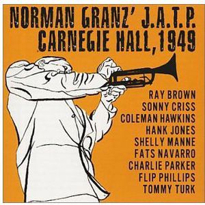 Norman Granz' J.A.T.P. Carnegie Hall 1949