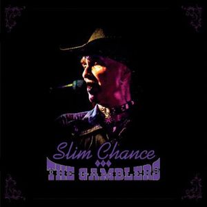 Slim Chance & the Gamblers