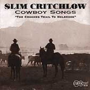 Cowboy Songs: Crooked Trail Holbrook