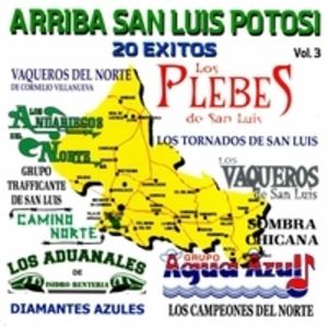Arriba San Luis Potosi, Vol. 3
