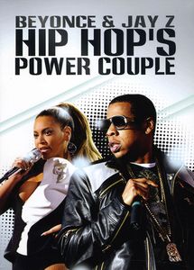 Hip Hop's Power Couple: Jay-Z and Beyonce