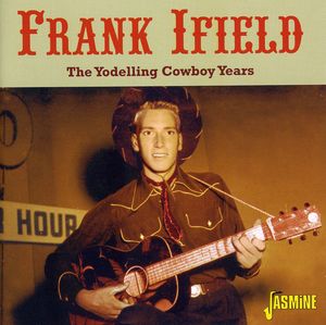 The Yodelling Cowboy Years [Import]