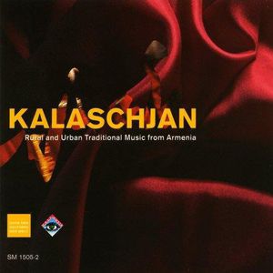 Kalaschjan: Rural & Urban Traditional Music