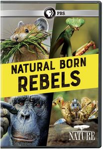 NATURE: Natural Born Rebels