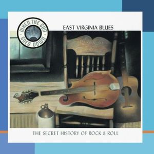 East Virginia Blues: The Appalachian Roots Of Honky Tonk
