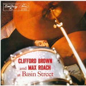 Clifford Brown & Max Roach At Basin Street [Import]