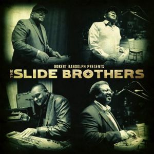 Robert Randolph Presents: The Slide Brothers