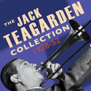 Jack Teagarden Collection 1928-52