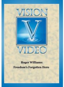 Roger Williams: Freedom's Forgotten He