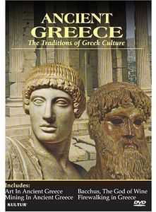 Ancient Greece: The Traditions of Greek Culture