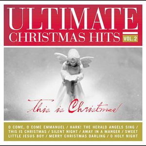 Ultimate Christmas Hits, Vol. 2: This Is Christmas