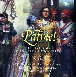 Patrie: Duets from French Romantic Operas