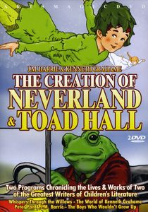 J.M. Barrie and Kenneth Grahame: Creation of Neverland and Toad Hall