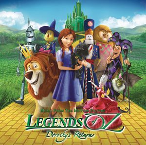 Legends of Oz: Dorothy's Return (Original Soundtrack)