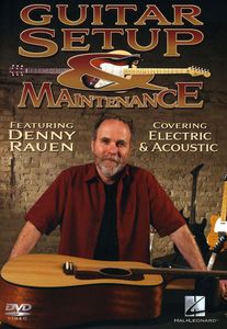 Guitar Setup and Maintenance: Instructional Guitar DVD With Denny Rauen