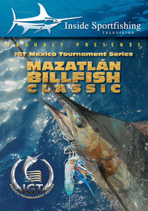 Inside Sportfishing: Igt Mazatlan Billfish Classic