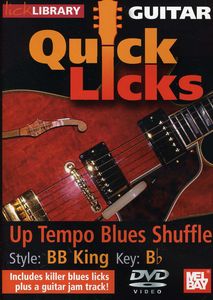 Quick Licks for Guitar: BB King-Up Tempo Blues