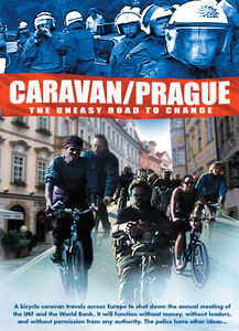 Caravan /  Prague: The Uneasy Road to Change