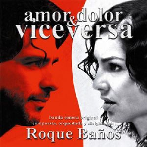 Amor, Dolor Y Vice Versa (Original Soundtrack) [Import]